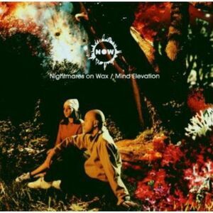 Nightmares on Wax - Mind Elevation  CD